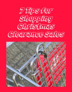 7 Tips for Shopping Christmas Clearance Sales